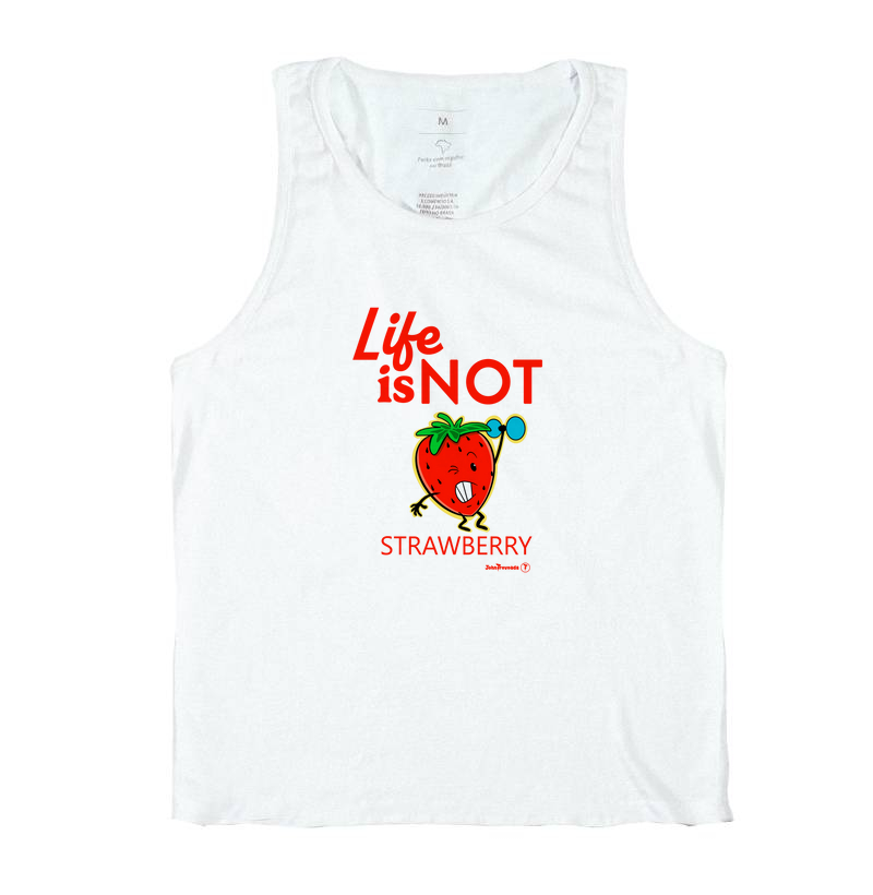 Life is not a strawberry 