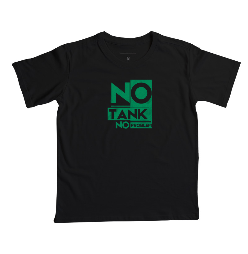 No Tank No Problem