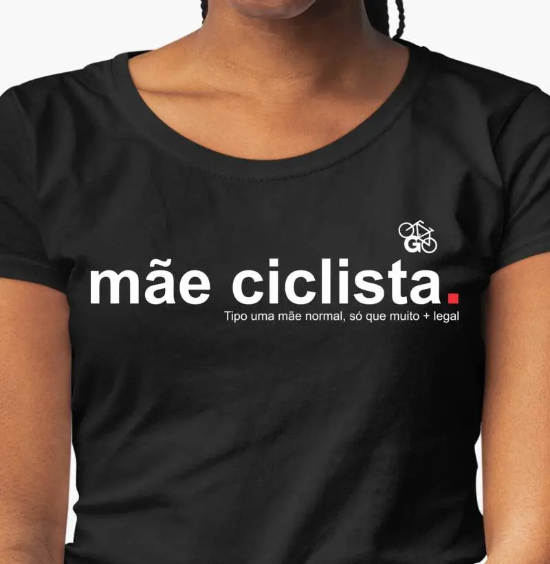 Mãe Ciclista - Tipo Uma Mãe Normal Só Que Muito Mais Legal