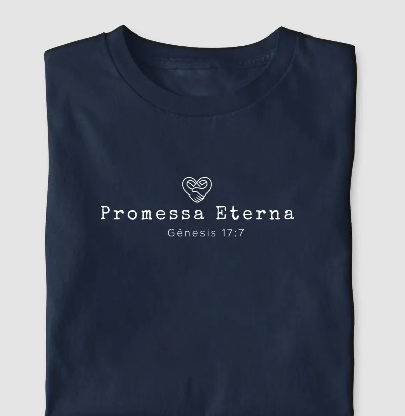 Camiseta Família - Promessa eterna