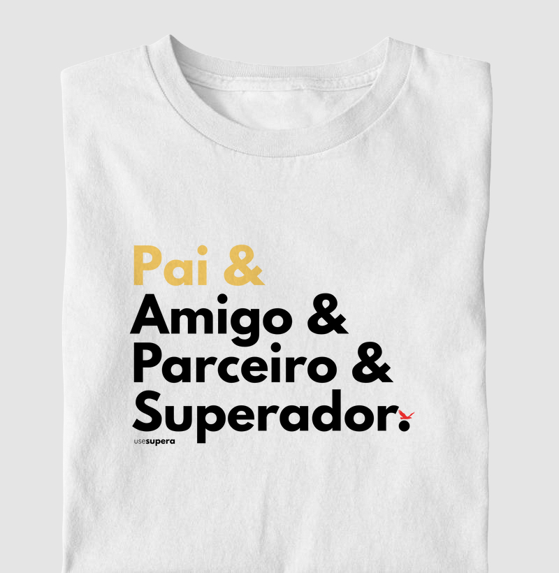 Camiseta "Pai & amigo & parceiro & superador"