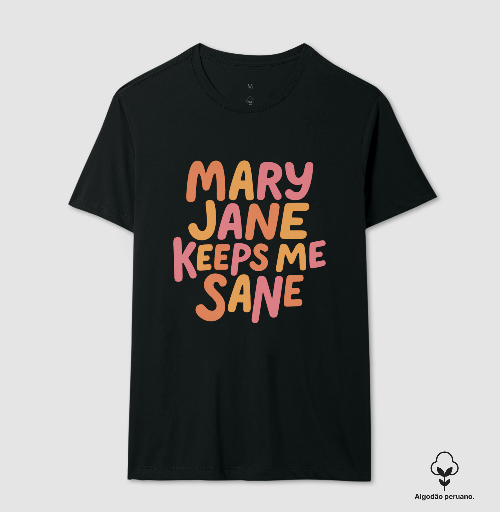Mary Jane Keeps Me Sane