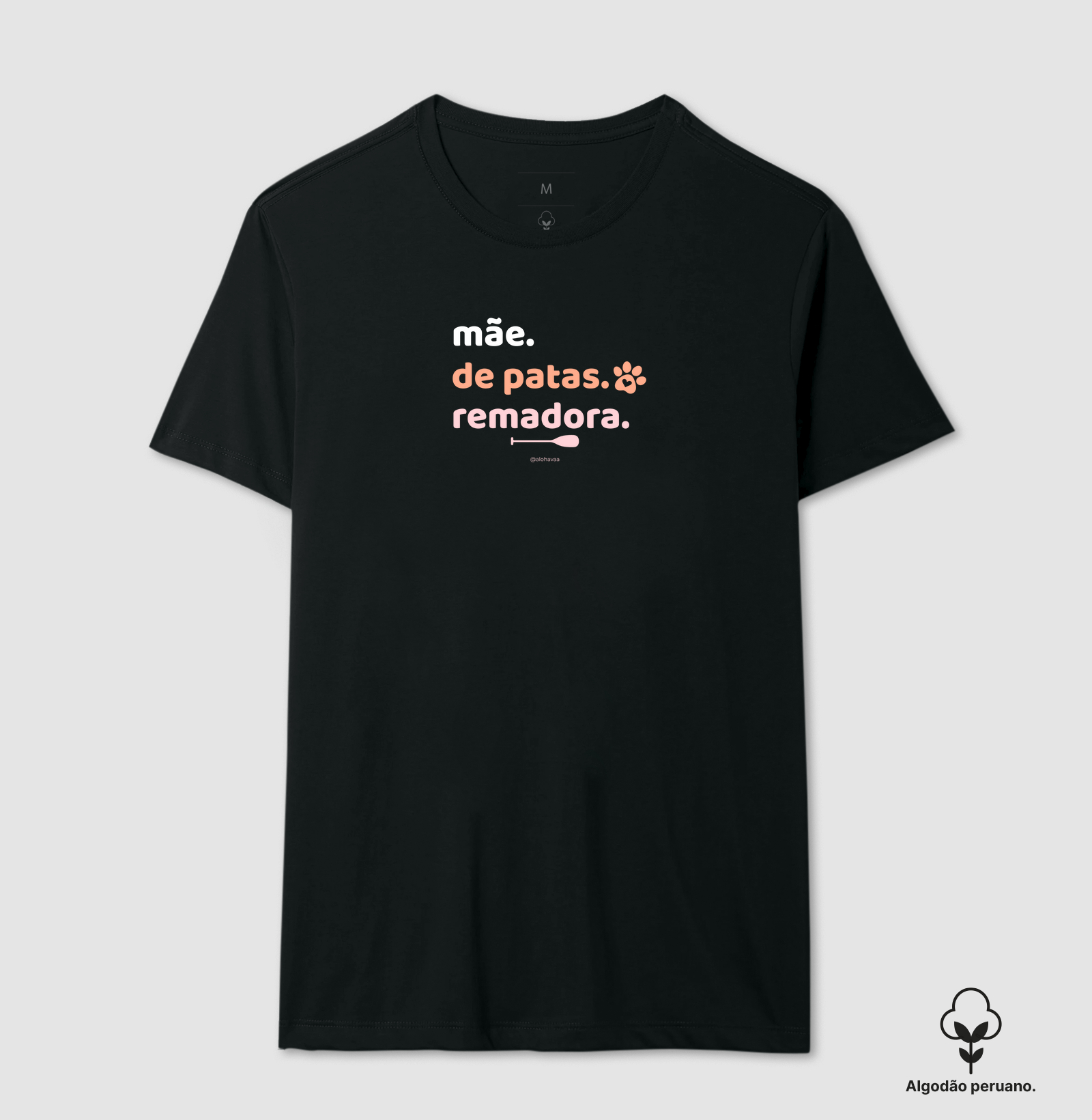 Mãe. De patas. Remadora.