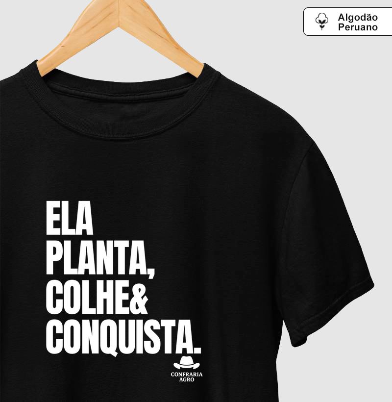 Ela planta, colhe e conquista.