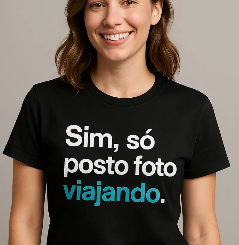 Sim, só posto foto viajando