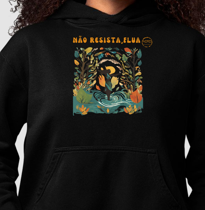 Moletom Capuz KIRI - Não Resista, Flua