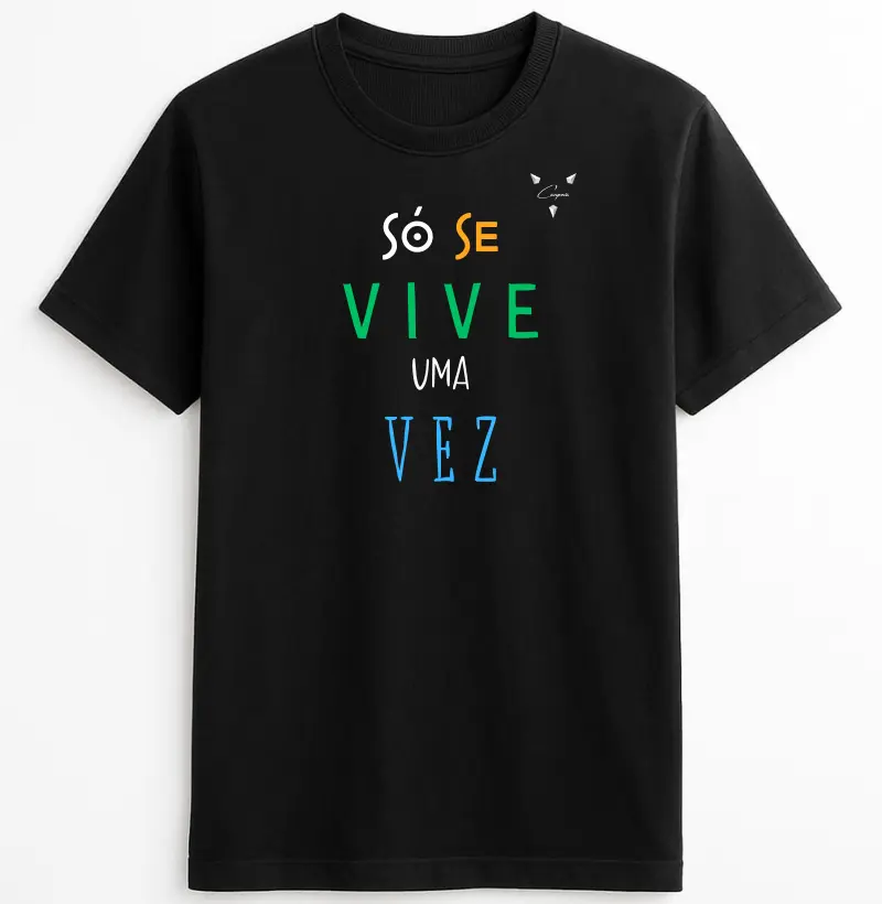 "só se vive uma vez"