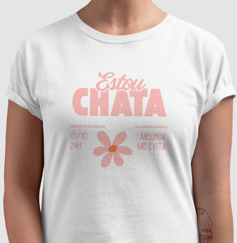 Estou Chata, melhor me evita 