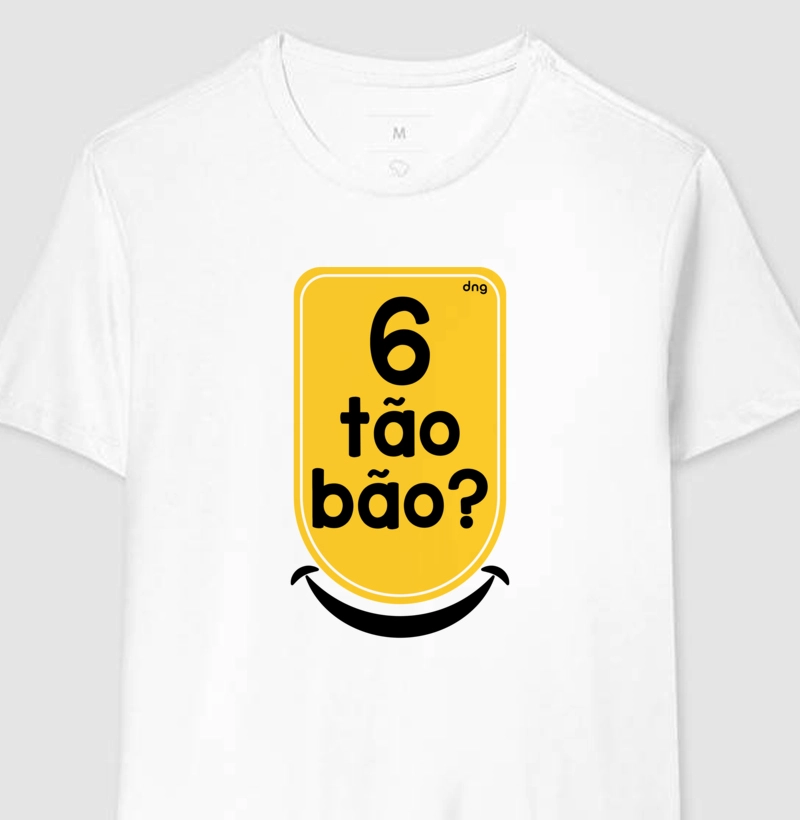 Camisa "6 tão bão?'"