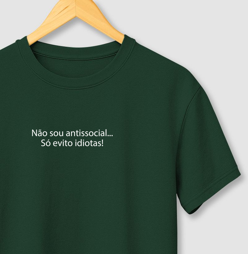 Não sou antissocial, só evito idiotas!