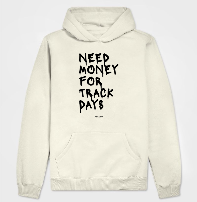Moletom com capuz Need Money for Track Days