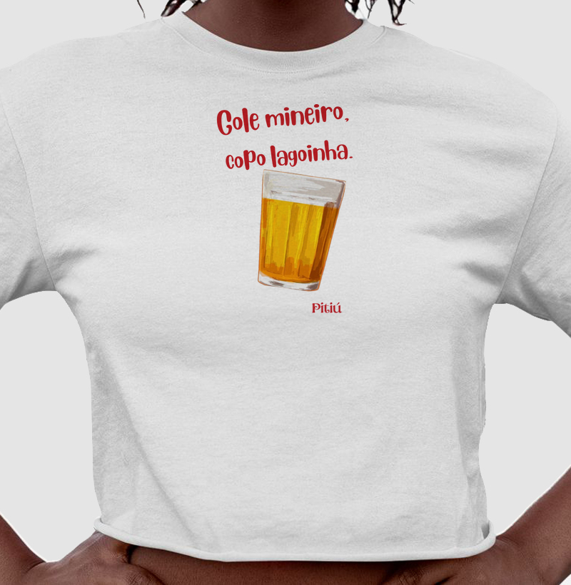 Cropped Branca – Gole mineiro, copo lagoinha – Pitiú