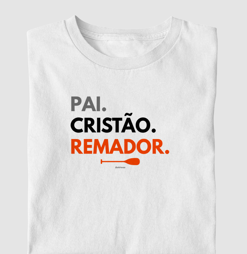 Pai. Cristão. Remador.