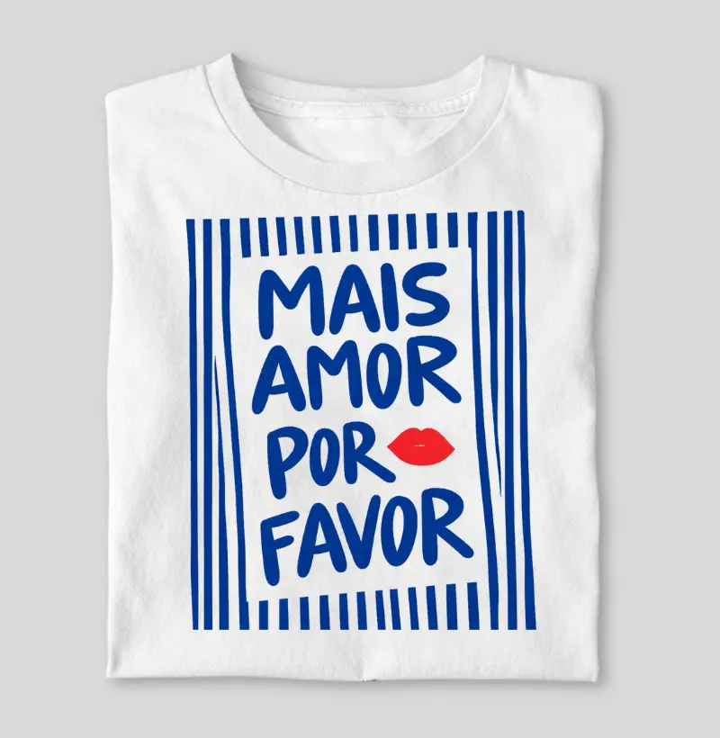 Mais amor por favor