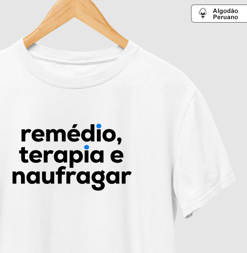 Remédio, terapia e naufragar