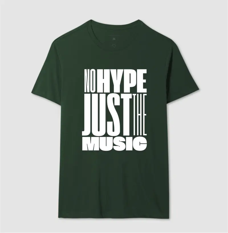 No hype just music