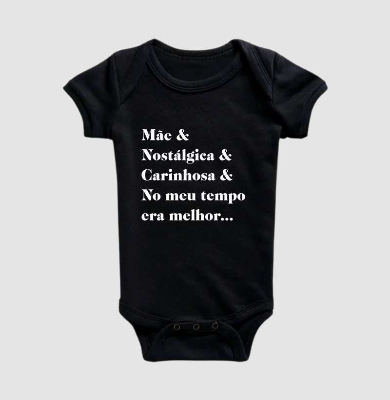Mãe, Nostálgica, Carinhosa & No meu Tempo Era Melhor...
