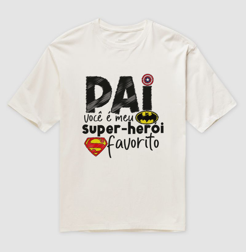 Pai, Você é Meu Super-Herói Favorito | Estilo Geek Heroico