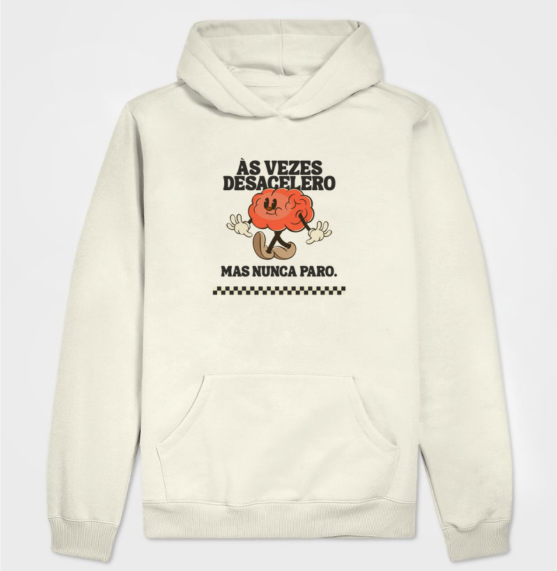 Às Vezes Desacelero Mas Nunca Paro