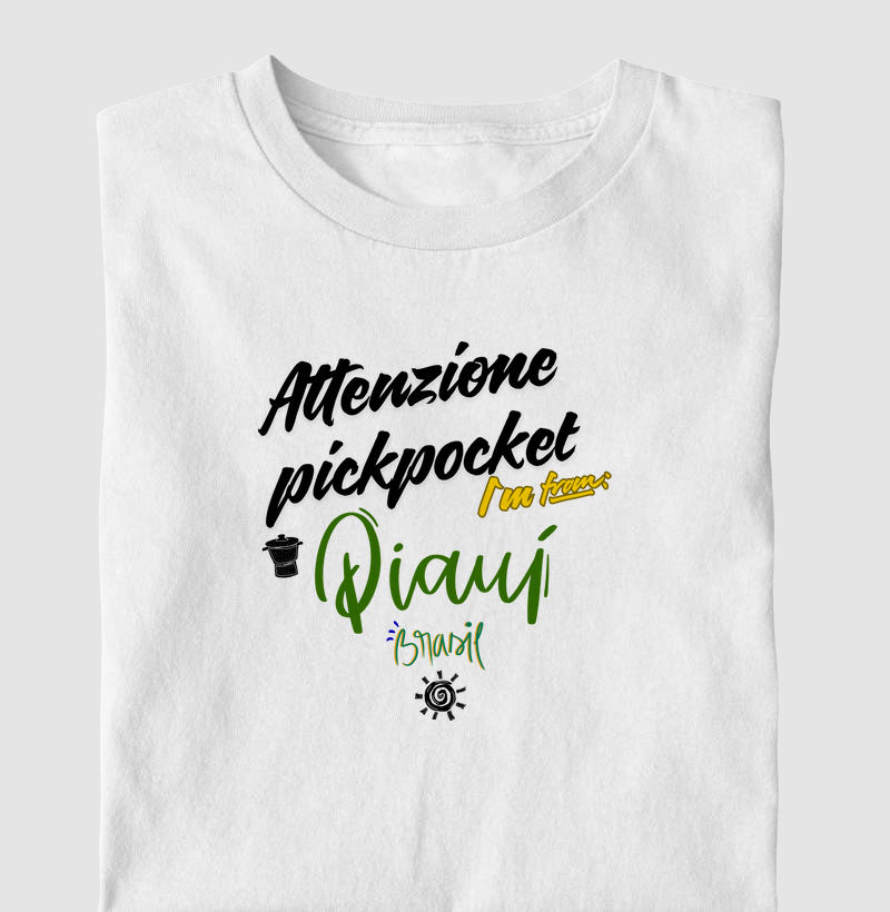 Attenzione Pickpocket I´m from Piauí