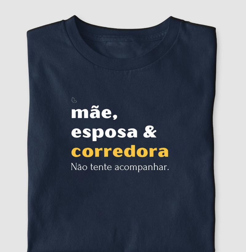 Mãe, Esposa & Corredora