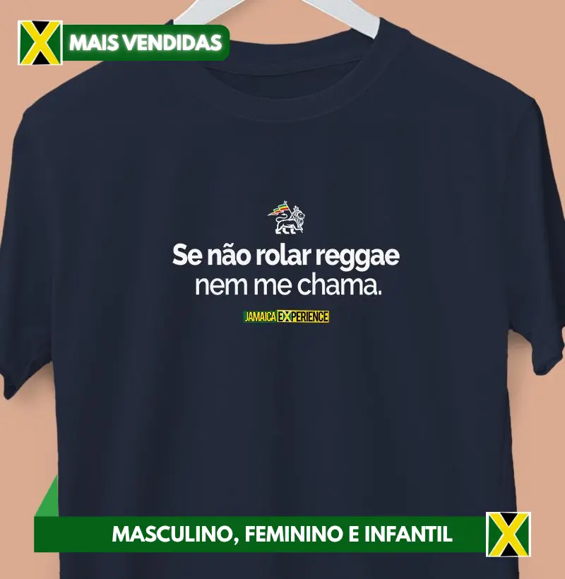 Se não rolar reggae...