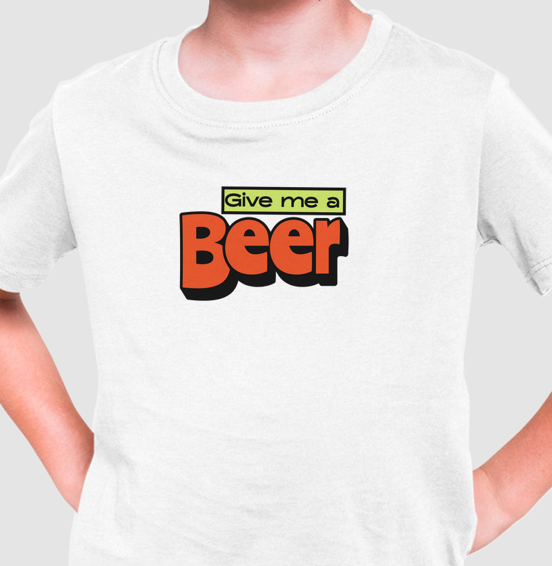  Give Me a Beer: Camiseta Infantil