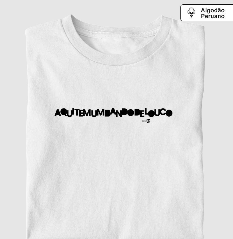 Aqui tem um bando de louco