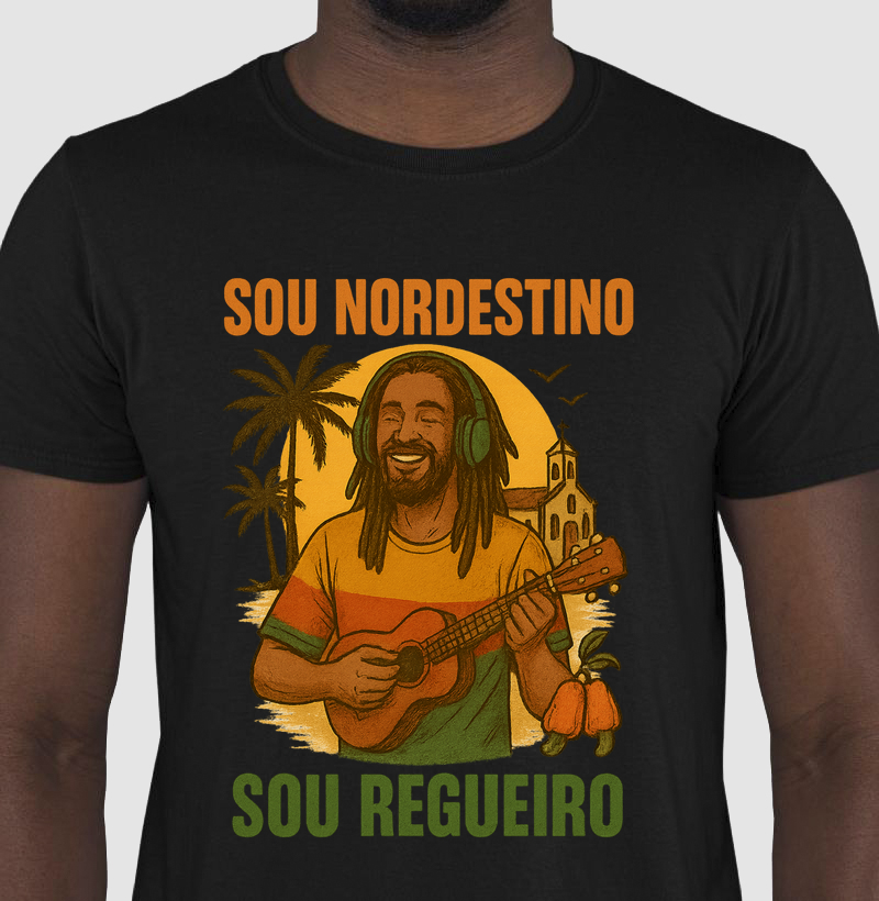 camiseta reggae algodão sou regueiro, sou nordestino