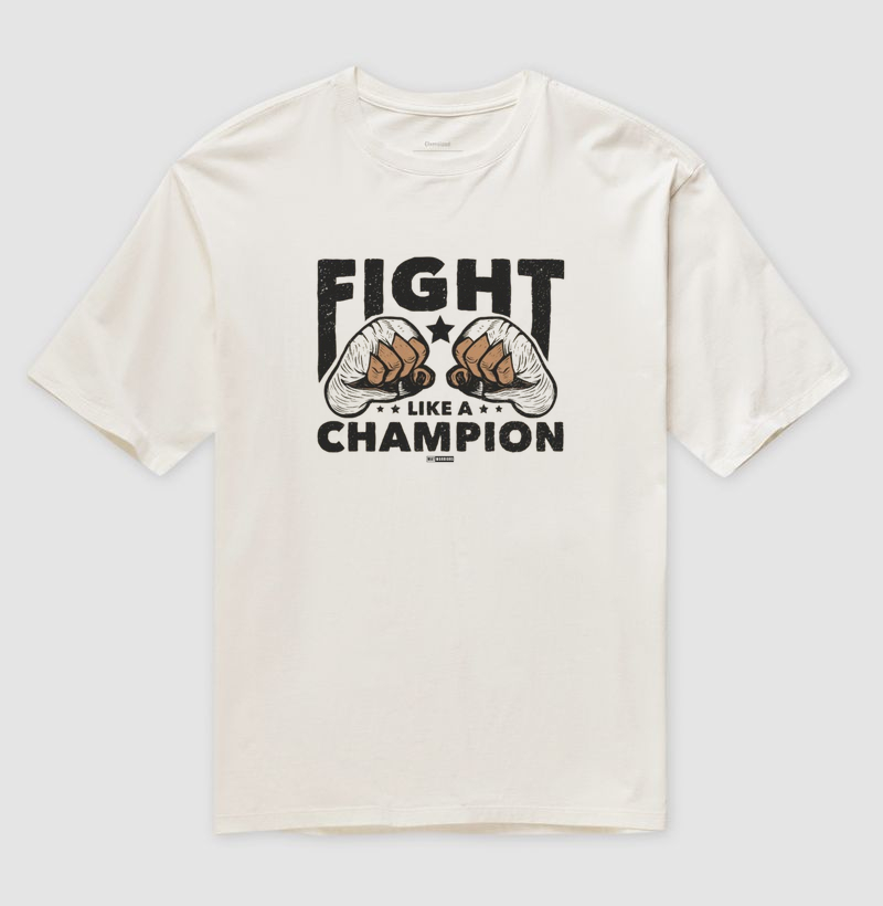 FIGHT LIKE A CHAMPION