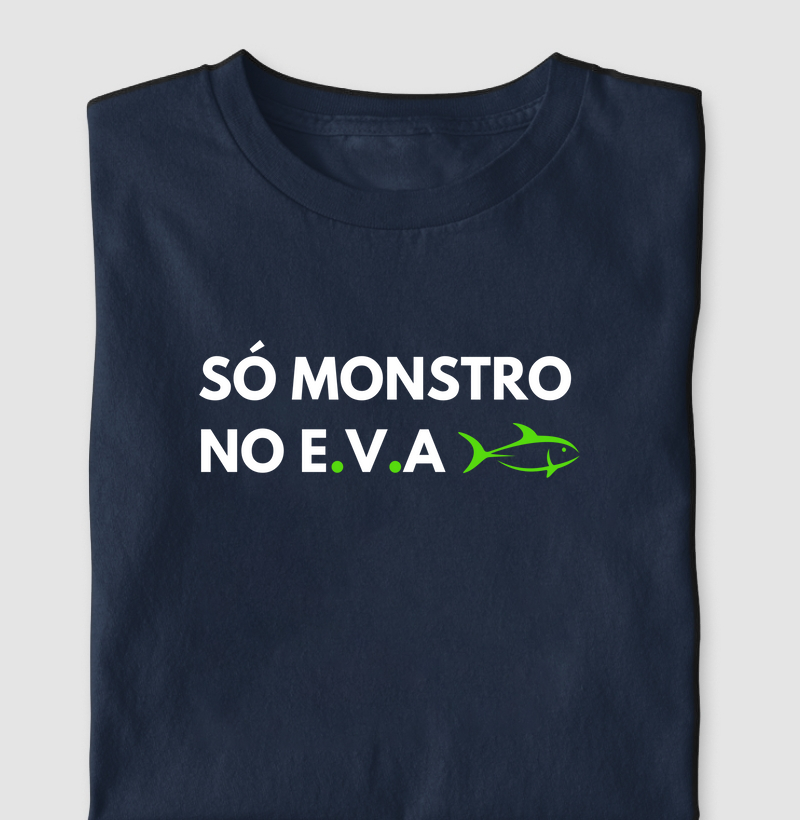 Só monstro no E.V.A