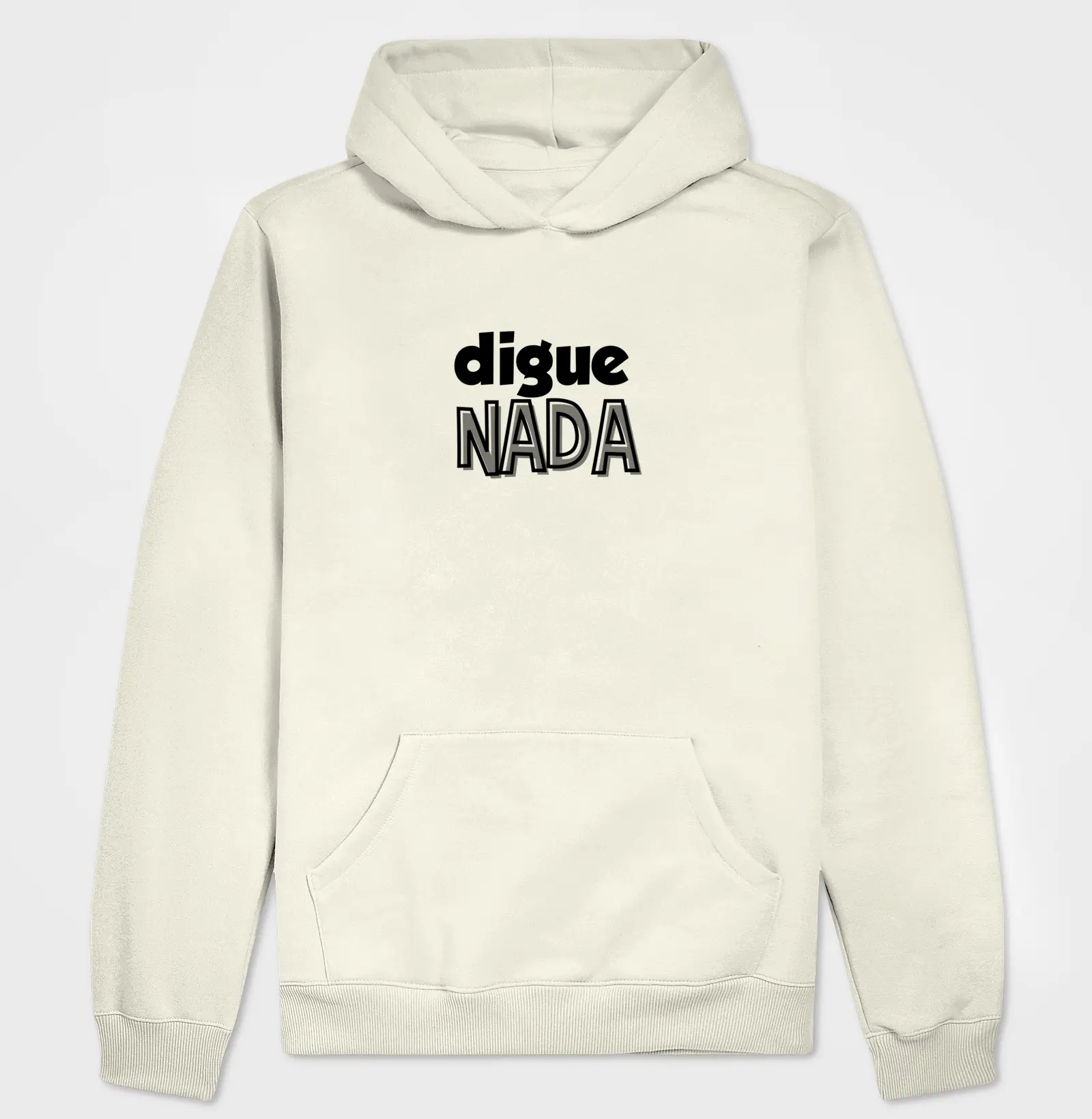 DIGUE NADA