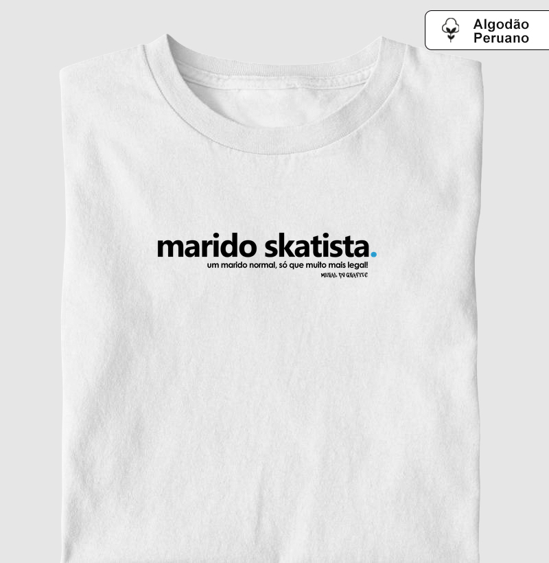 marido skatista.