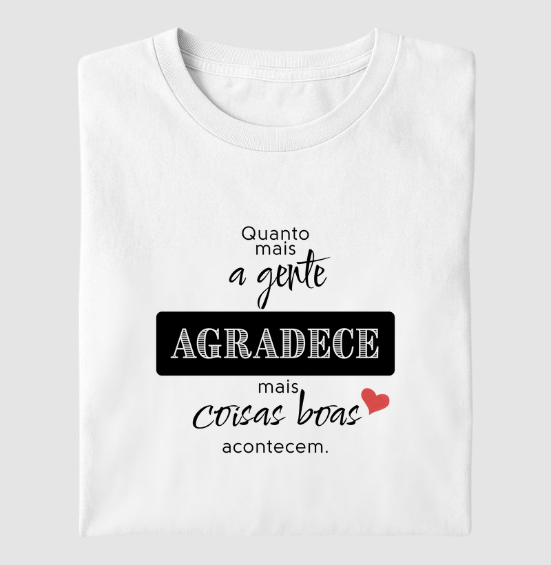 Quanto Mais a gente agradece mais coisas boas acontecem