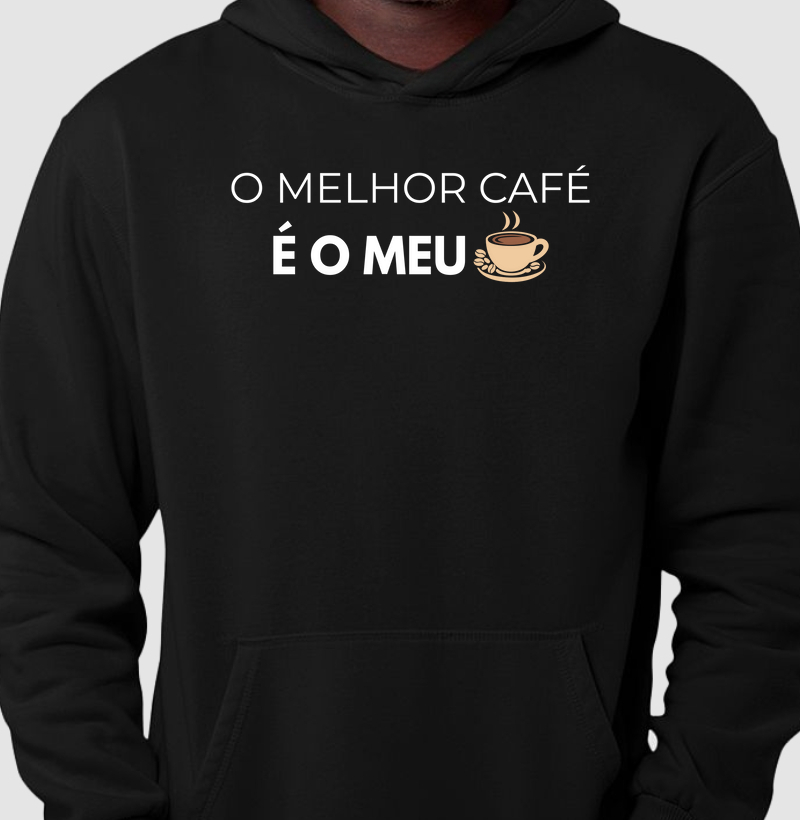 O melhor café é o meu