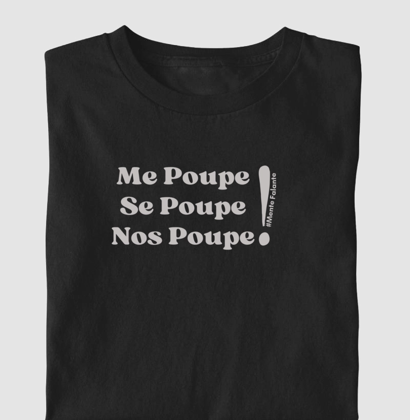 Me Poupe, Se Poupe, Nos Poupe
