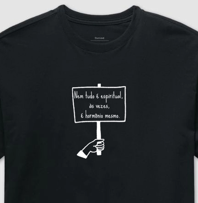 Nem tudo é espiritual, às vezes é hormônio mesmo.