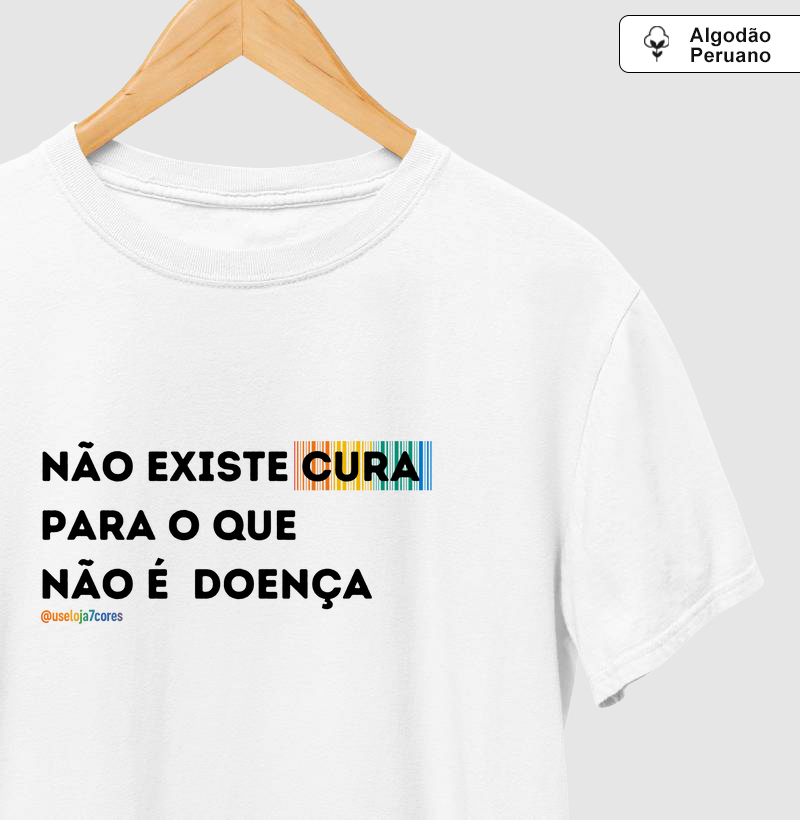 NÃO EXISTE CURA, PARA O QUE NÃO É DOENÇA