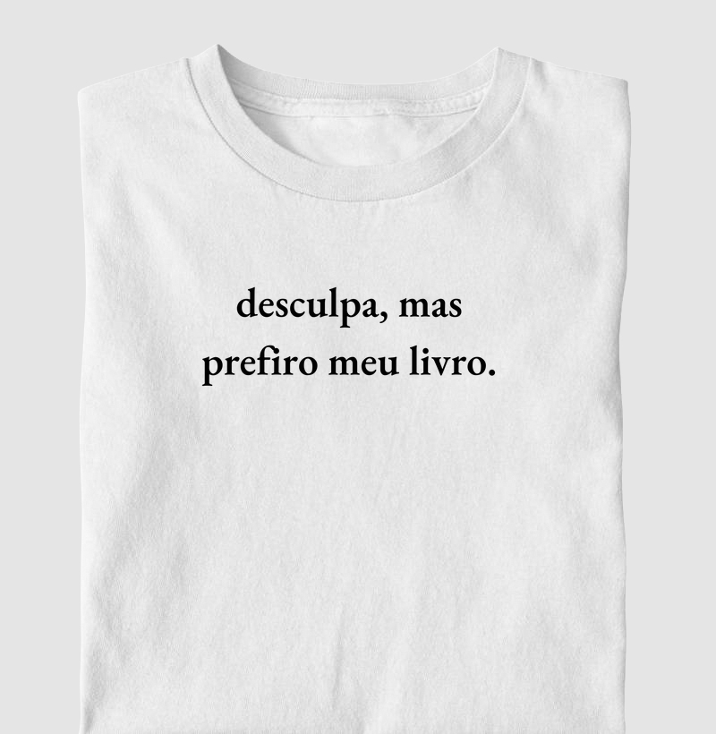 desculpa, mas prefiro meu livro