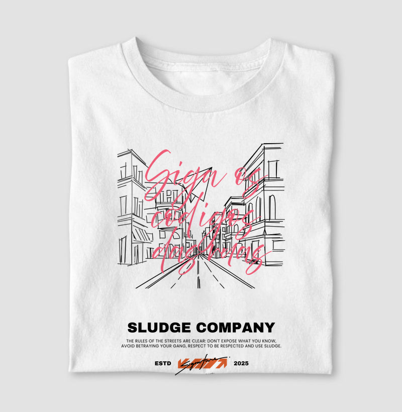 Camiseta Siga os Códigos das Ruas da Sludge Company