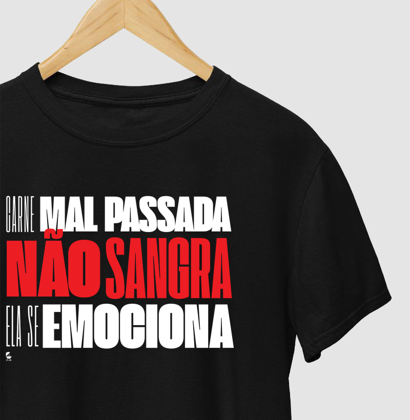 Mal passada não sangra, Se emociona! 