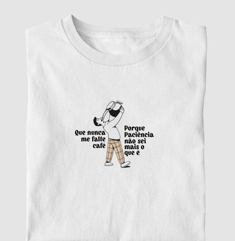 Camiseta - Que Nunca Falte Café