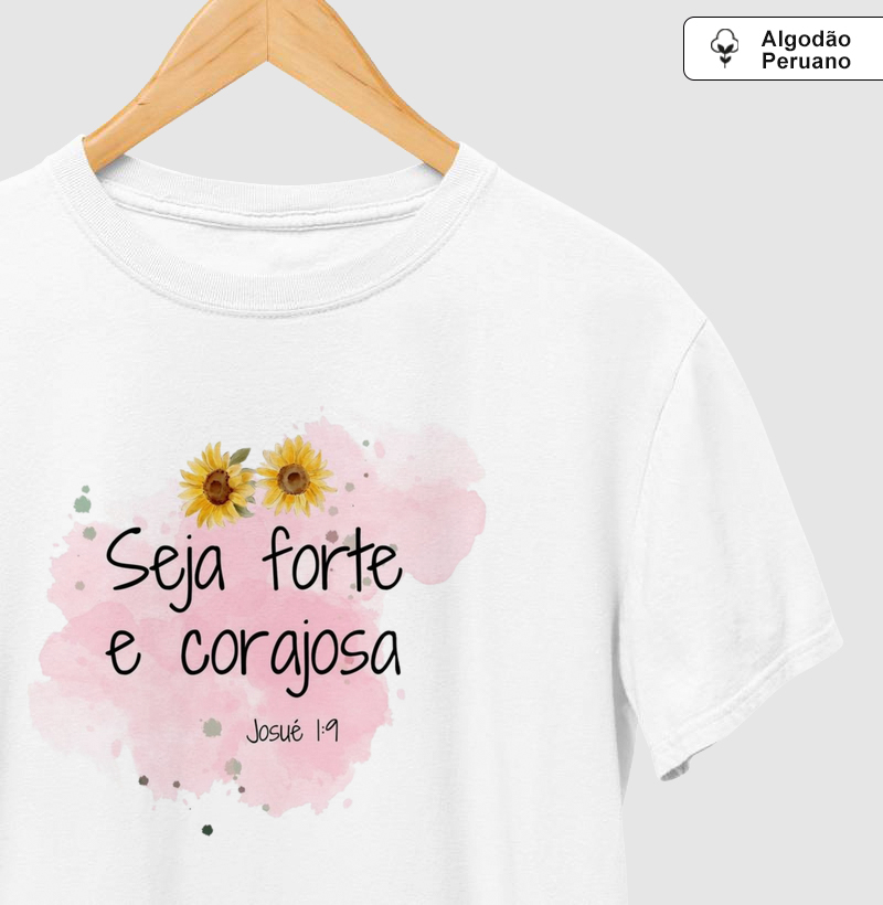 Seja forte e corajosa