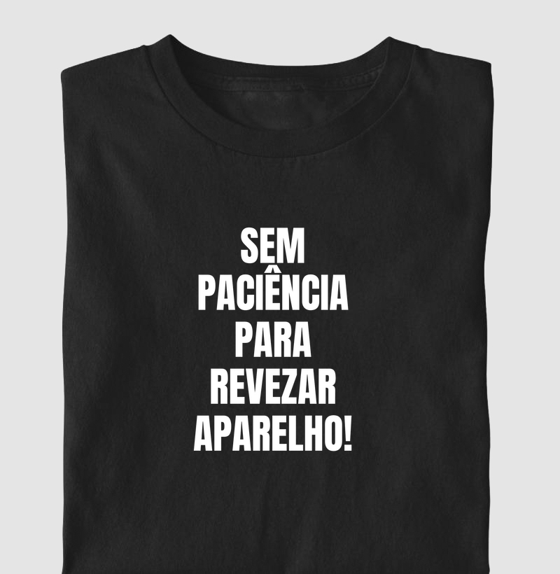 Sem paciência para revezar aparelho!