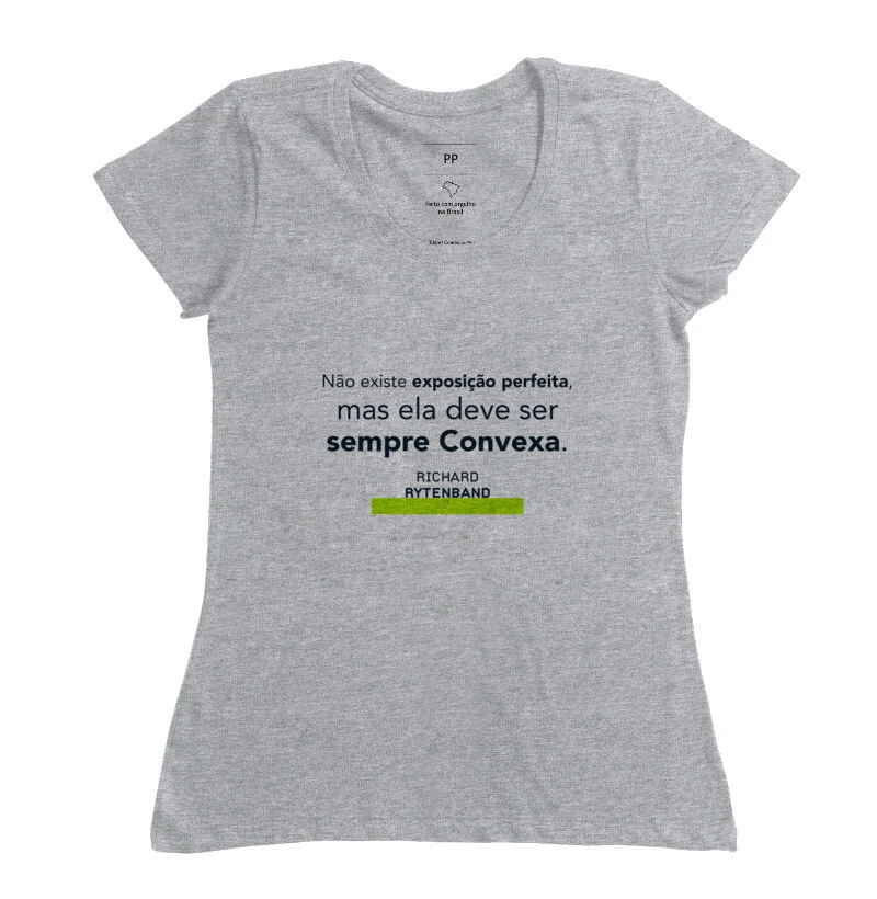 Camiseta Não Existe Exposição Perfeita