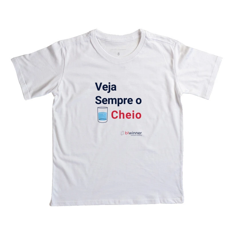 Camiseta Infantil Veja sempre o copo cheio