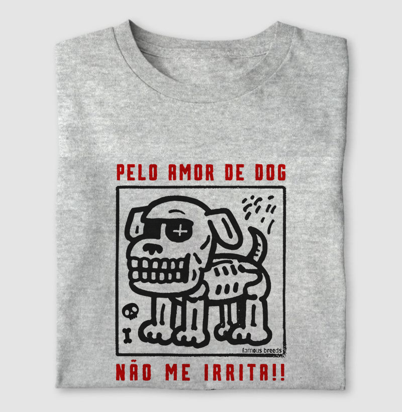 Não me irrita!
