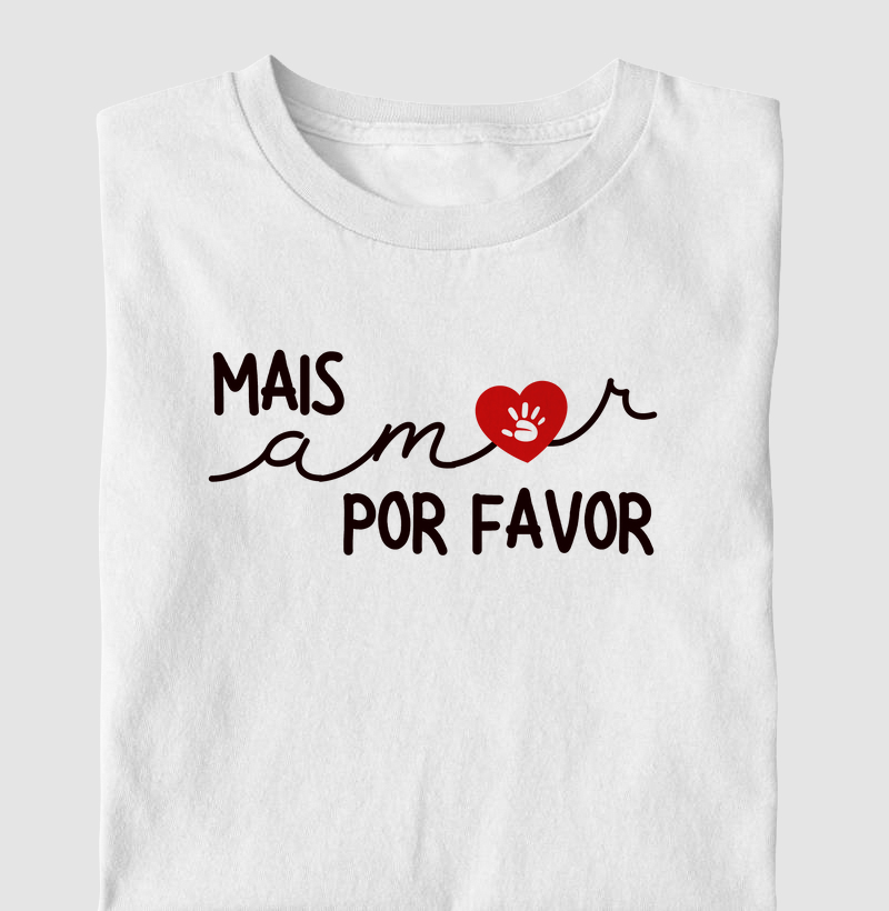 Mais amor por favor