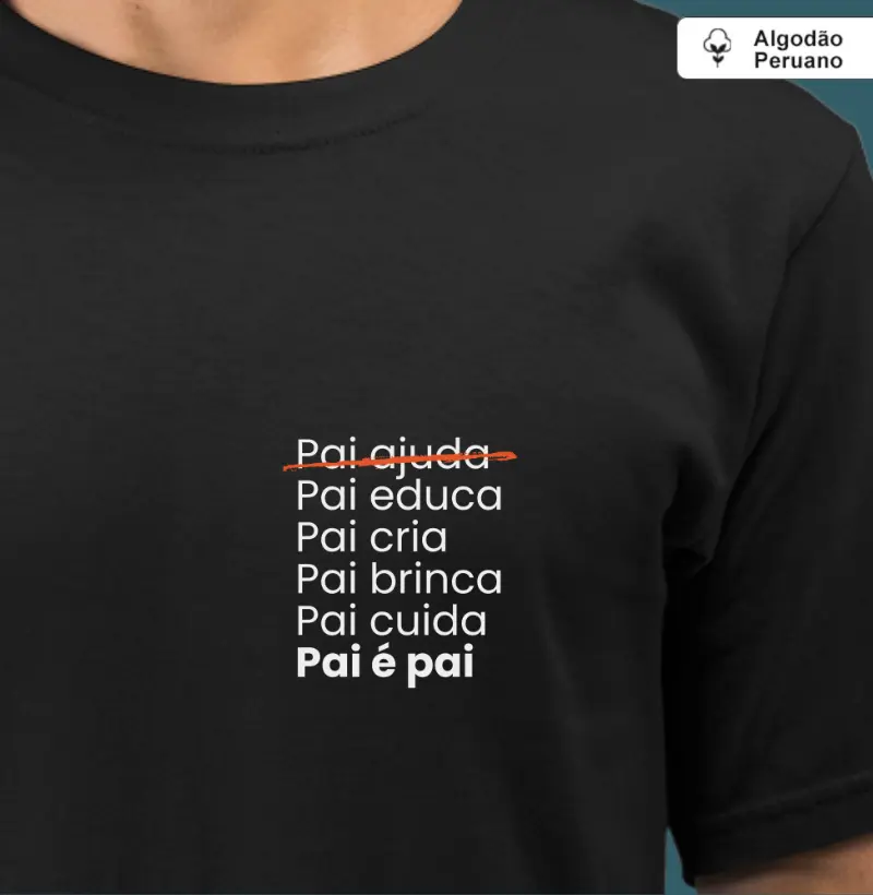 Pai é pai (minimalista) (algodão peruano)