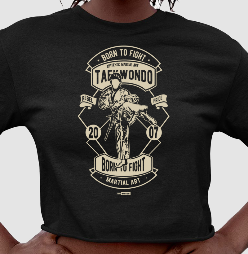 TAEKWONDO BORN TO FIGHT